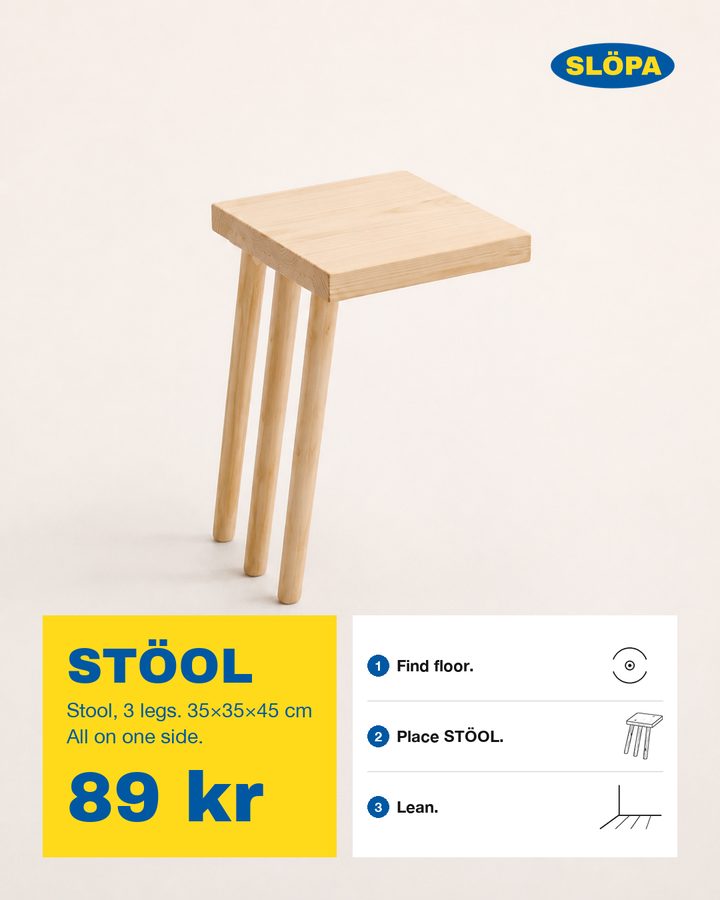 STÖOL, Stool, 3 legs. All on one side.